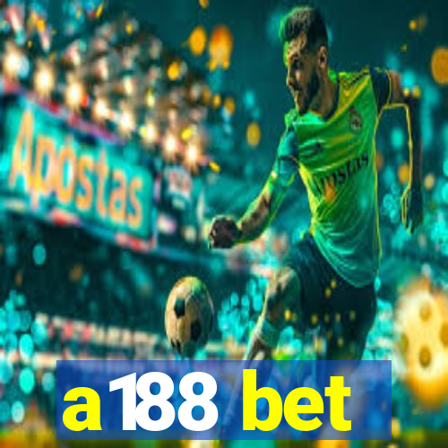 a188 bet